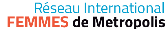Réseau international Femmes de Metropolis